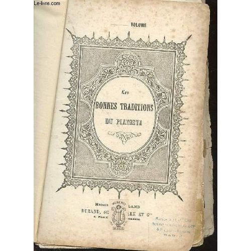 Partition :Les Bonnes Traditions Du Pianniste - Concerto Allgro Felix Mendelssoh-Bertholy - Sonate Allegro Chopin - Bethoven Sonate - Adagio Sostenuto - Sonate Mozart - Fantaisie Mozart - ...
