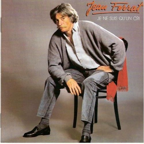Jean Ferrat - Je Ne Suis Qu'un Cri