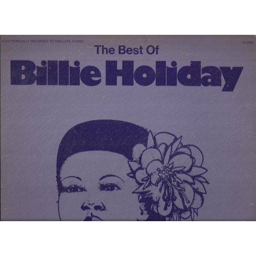 The Best Of : You Go To My Head, He's Funny That Way, Solitude, Body And Soul, My Man, These Foolish Things, When Your Lover Has Gone, We'll Be Together Again, Good Morning ..... (Pressage U.S.A.)
