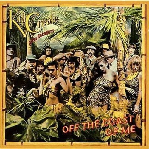 Kid Creole And The Coconuts - Off The Coast Of Me