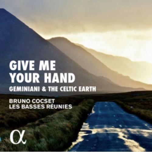 Give Me Your Hand-Geminiani And The Celtic Earth