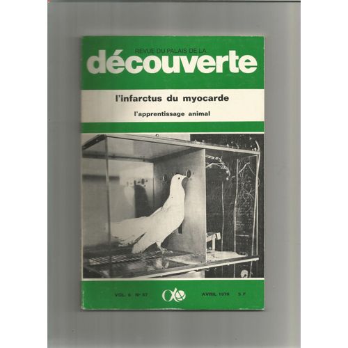 Revue Du Palais De La Découverte N° 57/L'infarctus Du Myocarde L'apprentissage Animale