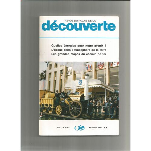 Revue Du Palais De La Découverte N° 85/Quelles Energies Pour Notre Avenir ?