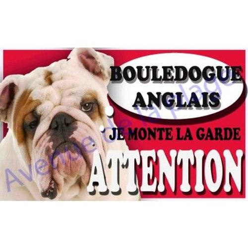 Bouledogue - Commandez Votre Plaque Attention au Chien
