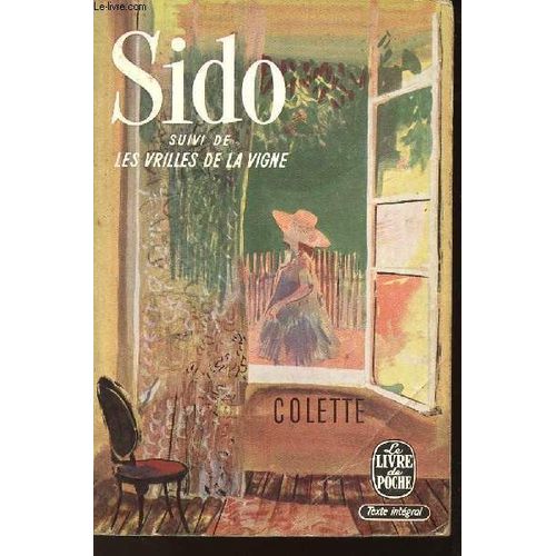 Sido / Les Vrilles De La Vigne /N°373 Du Livre De Poche