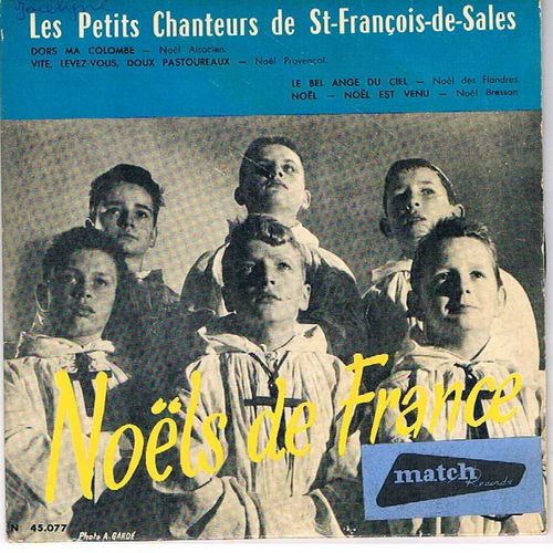Noels De France : Dors Ma Colombe - Vite Levez-Vous,Doux Pastoureaux  - Le Bel Ange Du Ciel - Noel , Noel Est Venu
