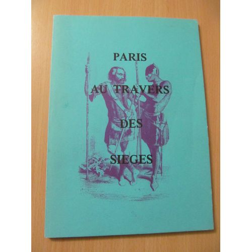Paris Au Travers Des Sièges - Petit Guide De La Ville Lumière - Tirage Limité 300 Exemplaires