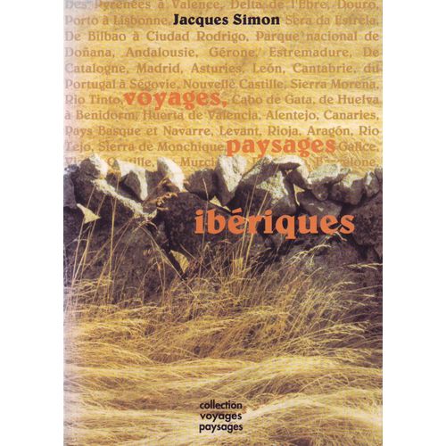 Voyages, Paysages Ibériques