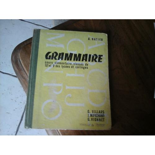 Grammaire Francaise, Classe De 4e Et Suivantes