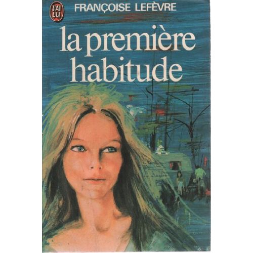 La Première Habitude