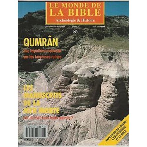 Le Monde De La Bible  N° 86 : Qumran-Les Manuscrits De La Mer Morte