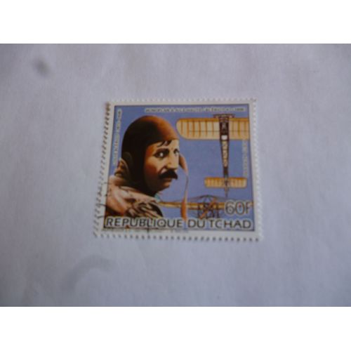 Timbre Tchad:Louis Blériot:Monoplan À Ailes Hautes Blériot Xi.
