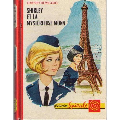 Shirley Et La Mystérieuse Mona.
