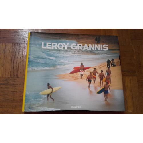 Leroy Grannis - Surf Photography Of The 1960s And 1970s