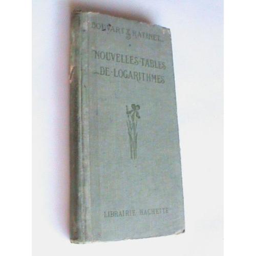 C. Bouvart,... A. Ratinet,... Nouvelles Tables De Logarithmes À Cinq Décimales, Table Numérique, Tables Trigonométriques, I. Division Centés