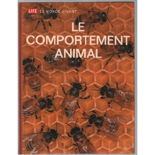 Le Comportement Animal / Le Monde Vivant