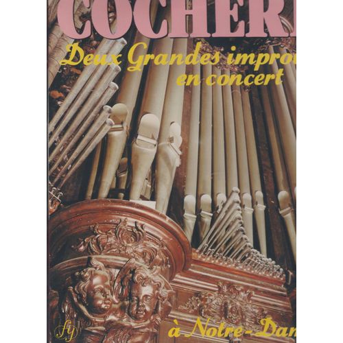 Deux Grandes Improvisations En Concert  À Notre-Dame De Paris