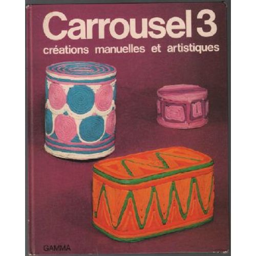 Créations Manuelles Et Artistiques ( Caroussel 3