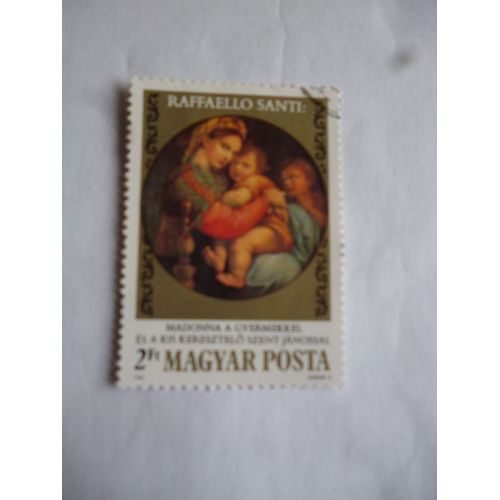 Timbre Hongrie :Raffaelo Santi:"Raphaël" :La Vierge À La Chaise 1514.