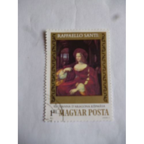 Timbre Hongrie :Raffaelo Santi:"Raphaël" :Giovanna D'aragona.