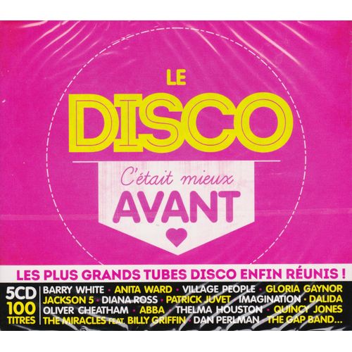 C'etait Mieux Avant - Le Disco - Ring My Bell - Ymca - I Will Survive - Just An Illusion - Funky Town - Dancing Queen - Ai No Corrida - Upside Dowm - 100 Titres Pure Disco