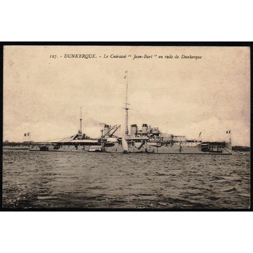 Carte Postale Ancienne, France, Nord ( 59 ), Dunkerque, Le Cuirassé " Jean Bart " En Rade