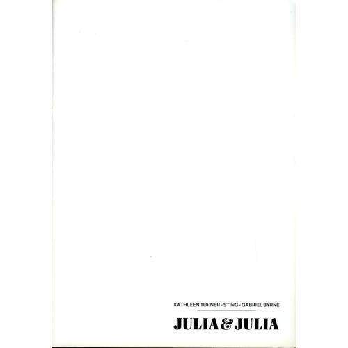 Julia Et Julia, Dossier De Presse, Peter Del Monte Avec Kathleen Turner, Gabriel Byrne, Sting