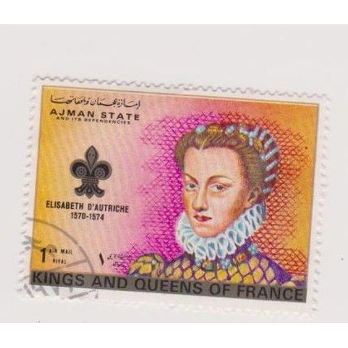 Timbre Ajman State Emirats Arabe Unis Roi De France Élisabeth D'autriche Kings And Queens 