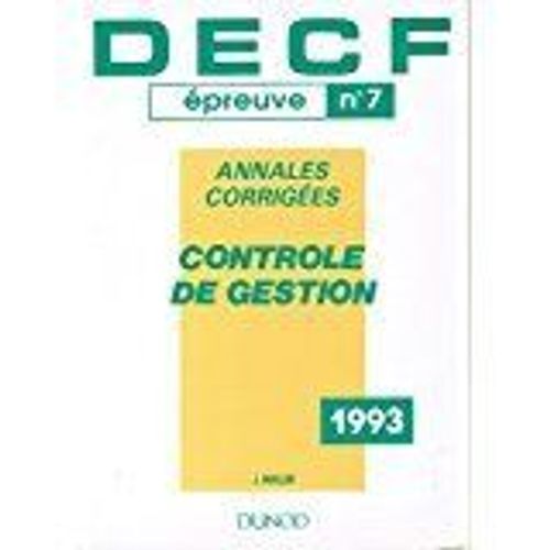 Decf, Annales Corrigées, 1982 À 1992 Inclus - N° 7 - Contrôle De Gestion - Épreuve N° 7