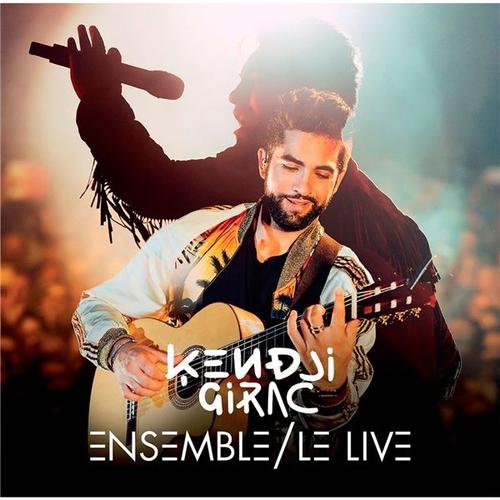 Kendji Girac : Ensemble, Le Live