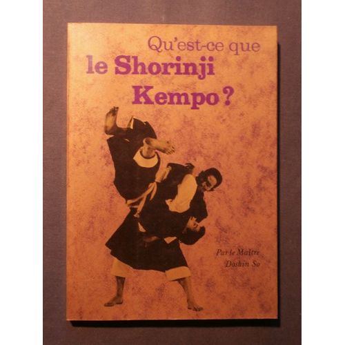 Qu'est-Ce-Que Le Shorinji Kempo?