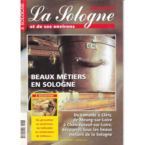 Journal De La Sologne - Beaux Metiers En Sologne - Numéro Spécial
