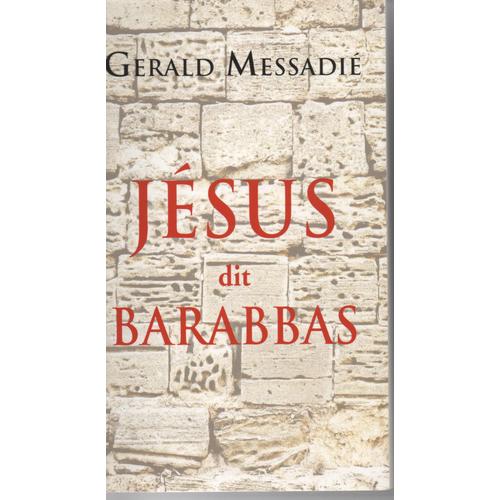 Jésus Dit Barabbas