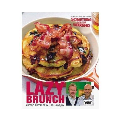 Lazy Brunch By Simon Rimmer & Tim Lovejoy Reivre