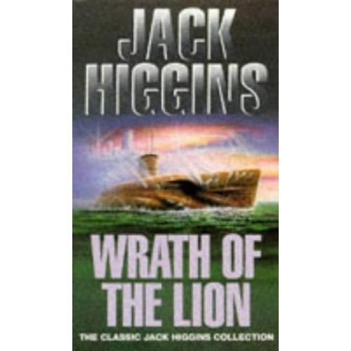 Wrath Of The Lion (Classic Jack Higgins Collection)