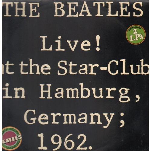 The Beatles - Live At The Star-Club In Hamburg