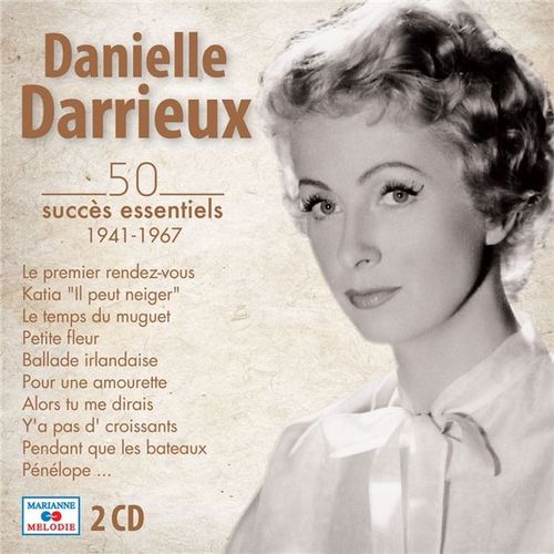 Danielle Darrieux : 50 Succès Essentiels 1941 - 1967