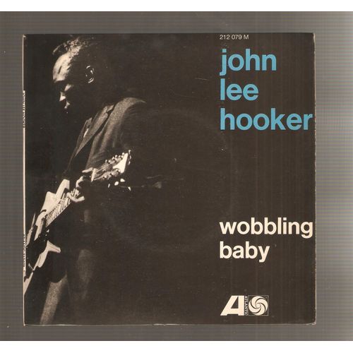 My Baby Don't Love Me -Guitar Lovin ' Man -Wobbling Baby-You Lost A Good Man
