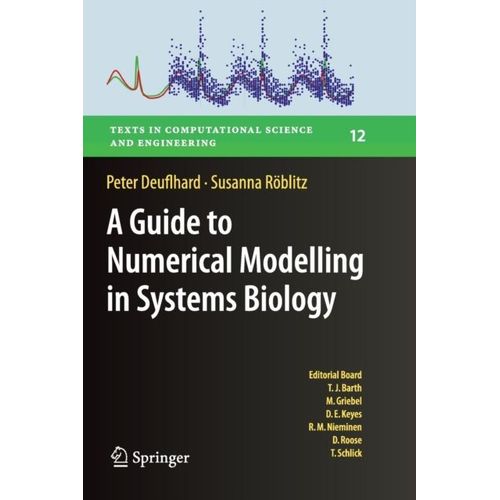 A Guide To Numerical Modelling In Systems Biology