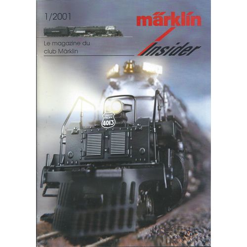 [ Train / Trains / Locomotive / Locomotives Miniature / Miniatures ] Märklin Insider # 1/2001 : Le Magazine Du Club Märklin