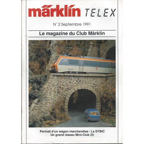 [ Train / Trains / Locomotive / Locomotives Miniature / Miniatures ] Märklin Telex N° 2 ( Septembre 1991 ) : Le Magazine Du Club Märklin