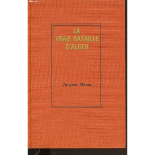 La Vraie Bataille D'alger
