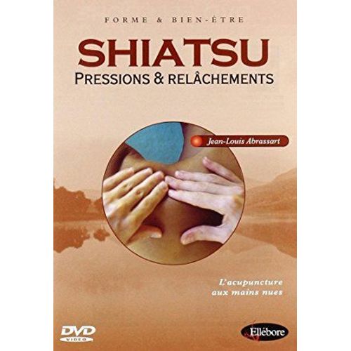 Shiatsu - Pressions & Relâchements