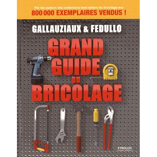 Grand Guide Du Bricolage