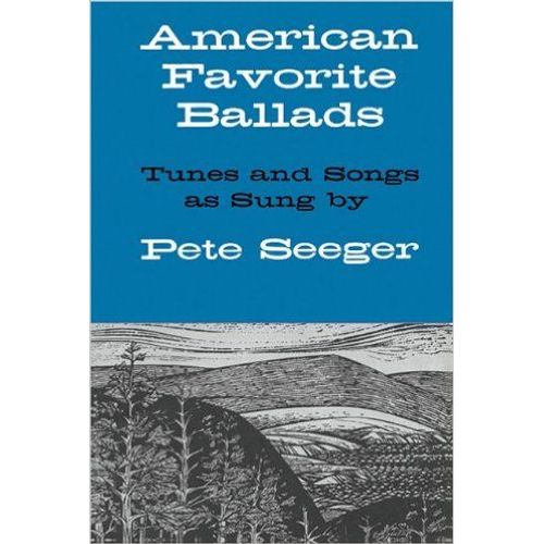 84 American Favorite Ballads - Tunes And Songs As Sung By Pete Seeger