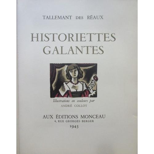 Historiettes Galantes - Bois D'andré Collot. 1/100 Ex. Sur Rives, Avec Une Suite En Noir Des Illustrations, Sous Chemise À Part. Etui Cartonné.