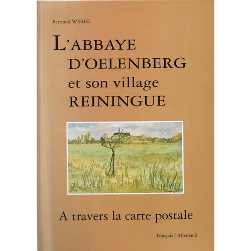 L Abbaye D Oelenberg Et Son Village Reiningue A Travers La Carte Postale