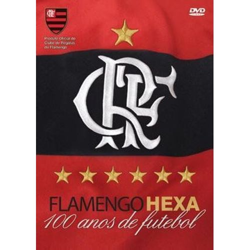 Flamengo Hexa - 100 Anos De Futebol