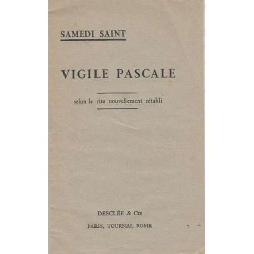 Samedi Saint Vigile Pascale Selon Le Rite Nouvellement Rétabli