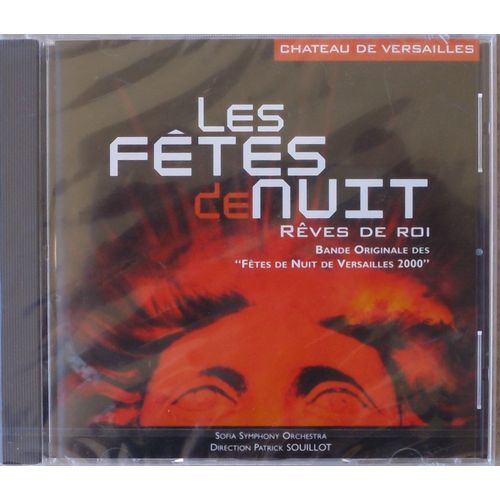 Les Fêtes De Nuit De Versailles 2000 ,Rêves De Roi